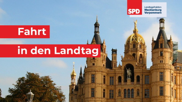 Schweriner Schloss mit Schriftzug Fahrt in den Landtag